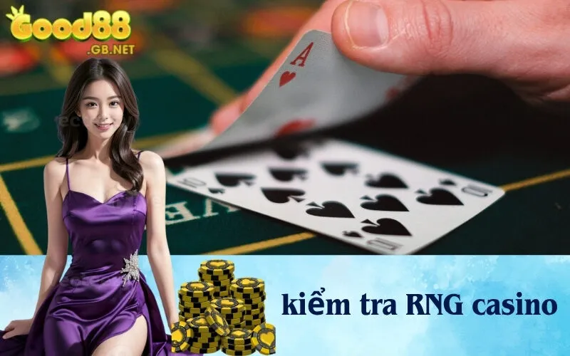 kiểm tra RNG casino